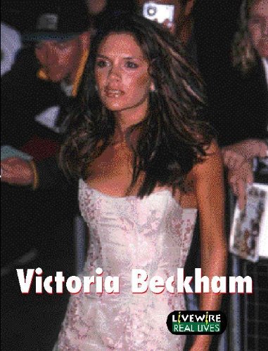 Livewire Real Lives Victoria Beckham (Livewires) by Julia Holt