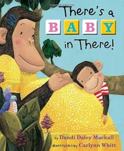 There's a Baby in There!