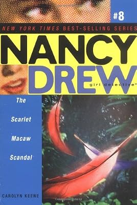 The Scarlet Macaw Scandal (Nancy Drew: All New Girl Detective #8)