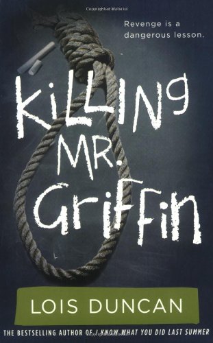 Killing Mr. Griffin by Lois Duncan