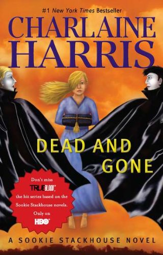 Dead And Gone by Charlaine Harris