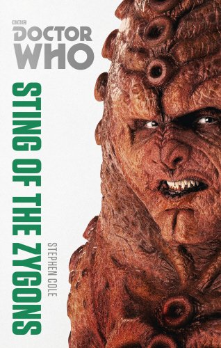 Doctor Who: Sting of the Zygons: The Monster Collection Edition by Stephen Cole