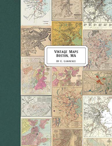 Vintage Maps: Boston, MA by E. Lawrence