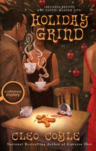 Holiday grind by Cleo Coyle