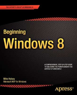 Beginning Windows 8 (Expert's Voice in Windows 8)