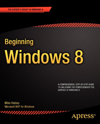 Beginning Windows 8 (Expert's Voice in Windows 8) by Mike Halsey