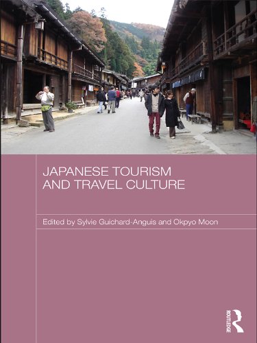 Japanese Tourism and Travel Culture (Japan Anthropology Workshop Series) by Sylvie Guichard-Anguis