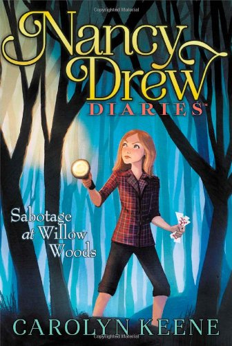 Sabotage at Willow Woods by Carolyn Keene