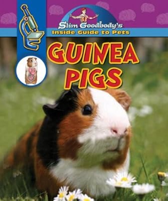 Guinea Pigs (Slim Goodbody's Inside Guide to Pets)