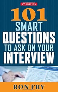 101 Smart Questions to Ask on Your Interview, 4th Edition