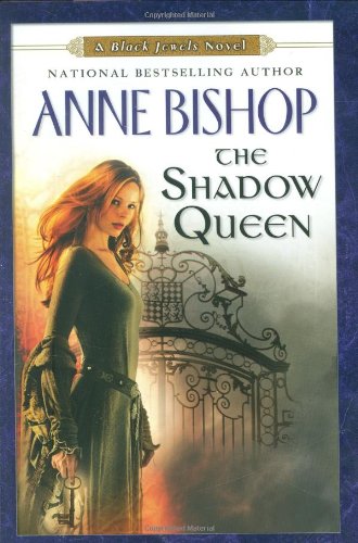 The Shadow Queen by Anne Bishop