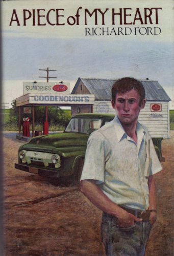 A PIECE OF MY HEART By Richard Ford - Hardcover **Mint Condition**