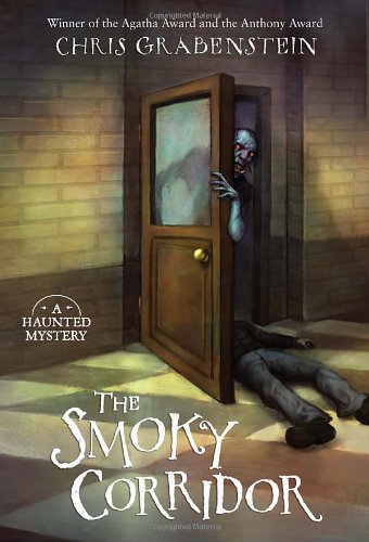 The Smoky Corridor: A Haunted Mystery by Chris Grabenstein