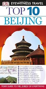 Top 10 Beijing (Eyewitness Top 10 Travel Guides)