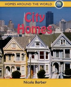 City Homes (Homes Around the World)