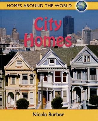 City Homes (Homes Around the World)
