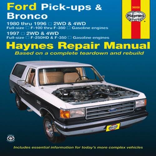Ford Pick-up &amp; Bronco 1980-1996. Repair Manual 1997 2WD&amp;4WD F-250HD&amp;F-350 by Editors of Haynes Manuals