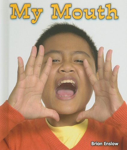 My Mouth (All About My Body) by Brian Enslow