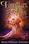 Familiars and Foes: A Contemporary Witchy Fiction Novella