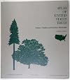 Atlas of United States Trees: Volume 1: Conifers and Important Hardwoods