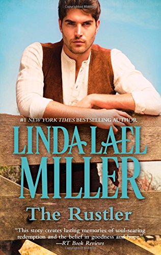 The Rustler by Linda Lael Miller