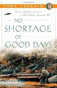 No Shortage of Good Days
