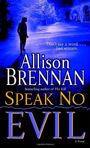 Speak no evil by Allison Brennan