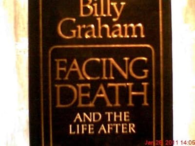 Facing Death and the Life After