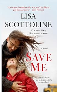 Save Me: A Novel
