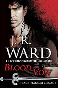 Blood Vow: Black Dagger Legacy