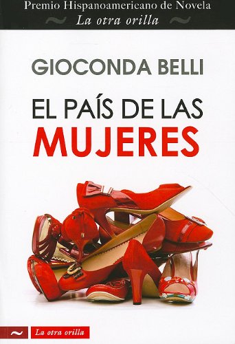 El pai&shy;s de las mujeres by Gioconda Belli