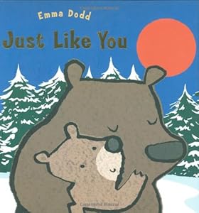Just Like You (Templar Books (Dutton Children's Books)) by Emma Dodd