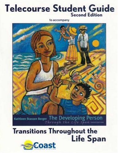 Transitions Through the Life Span Telecourse Study Guide by Coast Learning Systems