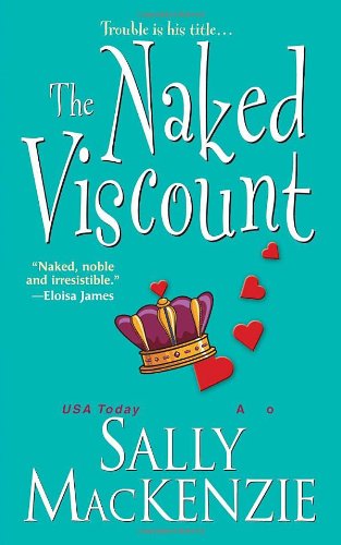 The Naked Viscount by Sally MacKenzie
