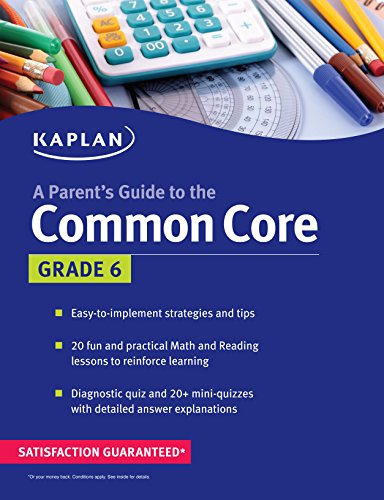 Parent's Guide to the Common Core: 6th Grade by Kaplan