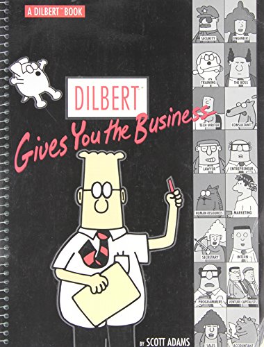 Dilbert Gives You The Business by Scott Adams