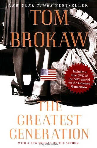 The Greatest Generation by Tom Brokaw