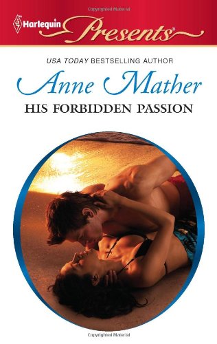 His Forbidden Passion by Anne Mather