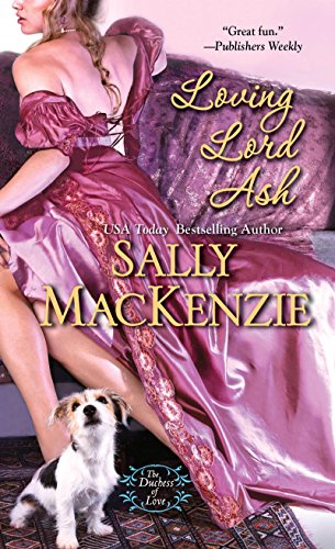 Loving Lord Ash by Sally Mackenzie