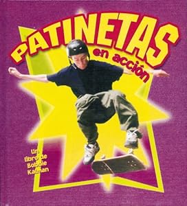 Patinetas En Accion / Skateboarding in Action (Deportes En Accion / Sports in Action) (Spanish Edition)