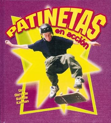 Patinetas En Accion / Skateboarding in Action (Deportes En Accion / Sports in Action) (Spanish Edition)