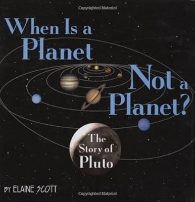 When Is a Planet Not a Planet?: The Story of Pluto