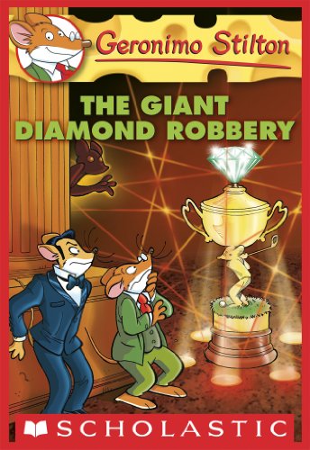 Geronimo Stilton #44: The Giant Diamond Robbery by Geronimo Stilton