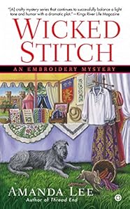 Wicked Stitch: An Embroidery Mystery