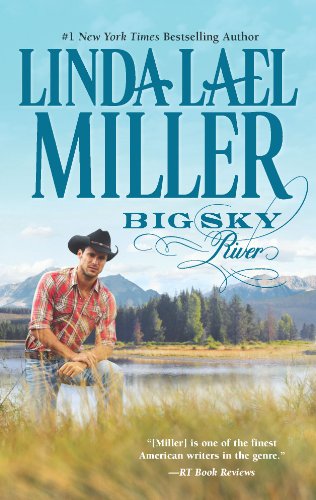 Big Sky River: Book 3 of Parable, Montana Series by Linda Lael Miller