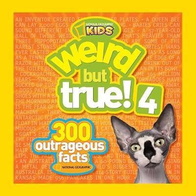 Weird but True! 4: 300 Outrageous Facts