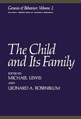 The Child and Its Family (Genesis of Behavior)