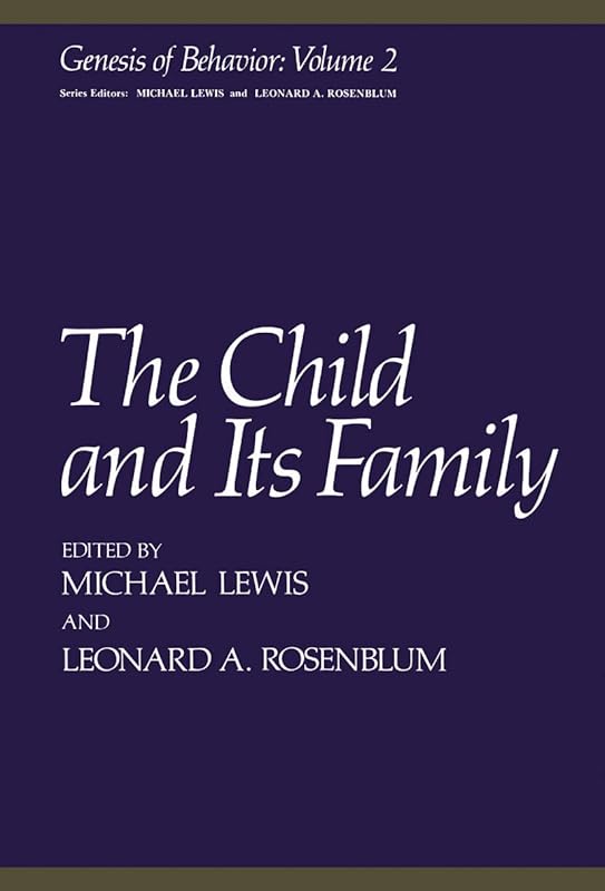 The Child and Its Family (Genesis of Behavior) by M. Lewis
