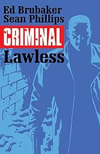 Criminal Volume 2: Lawless by Ed Brubaker 
			
			
		
		
		
       	 
       		
       			,