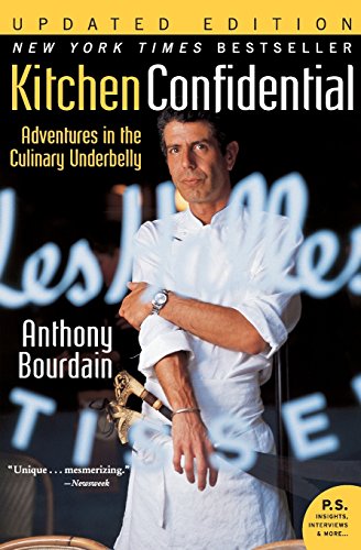 Kitchen Confidential Updated Edition: Adventures in the Culinary Underbelly by Anthony Bourdain
